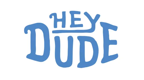 HEY DUDE